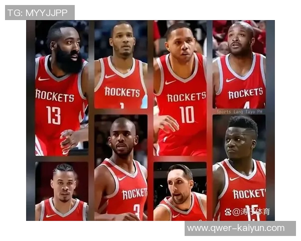 火箭引入传奇得分手却坚持年轻化策略或将影响球队未来发展 火箭引入传奇得分手却坚持年轻化策略或将影响球队未来发展